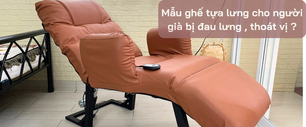 Mẫu ghế tựa lưng cho người già bị đau lưng, thoát vị ?